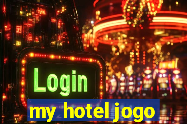 my hotel jogo