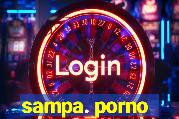 sampa. porno