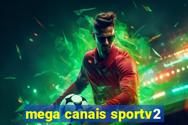 mega canais sportv2