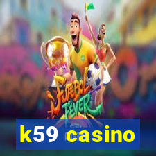 k59 casino