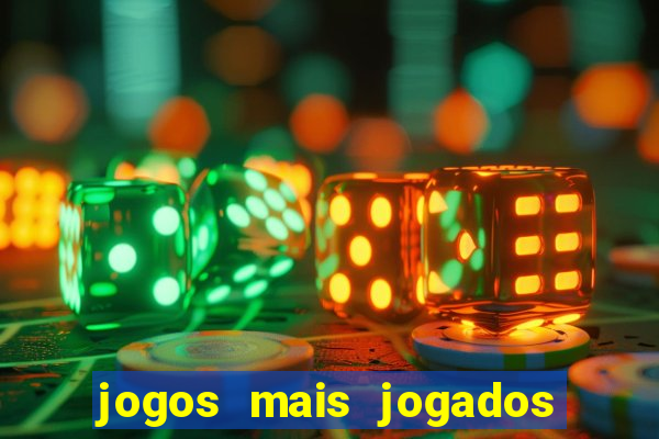 jogos mais jogados do mundo de todos os tempos