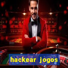 hackear jogos dinheiro infinito