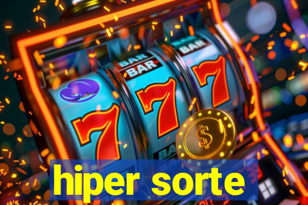 hiper sorte