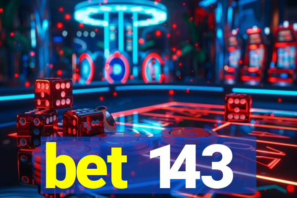 bet 143