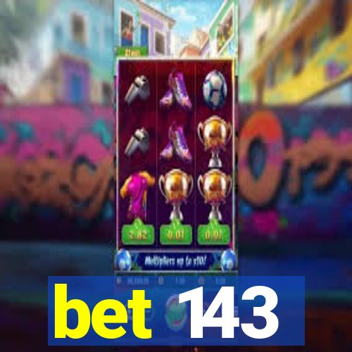 bet 143