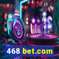 468 bet.com