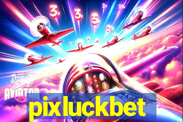 pixluckbet