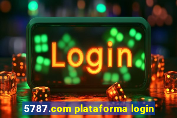 5787.com plataforma login