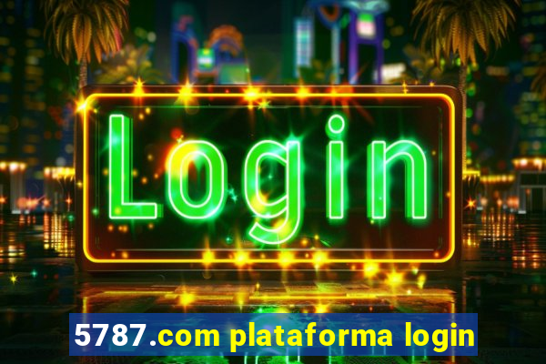 5787.com plataforma login