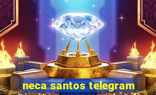 neca santos telegram