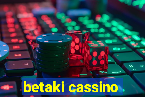 betaki cassino