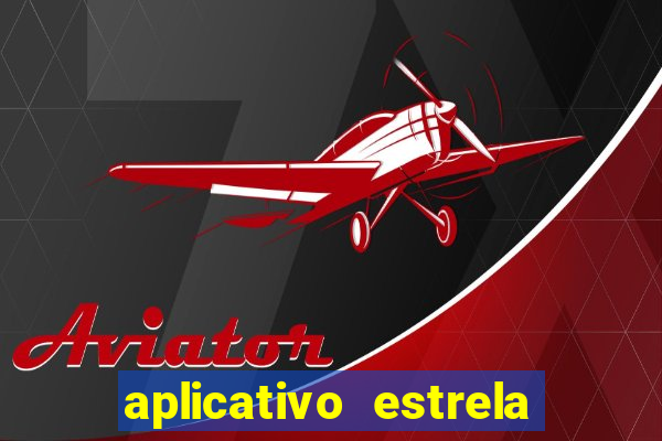 aplicativo estrela bet apk