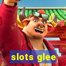 slots glee