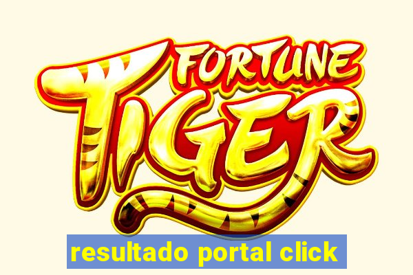 resultado portal click