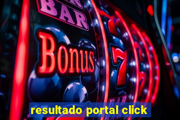 resultado portal click