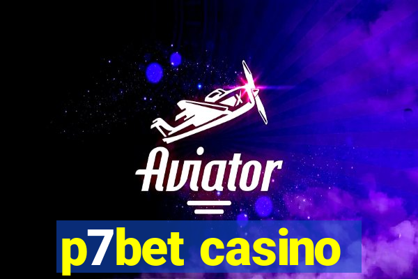 p7bet casino