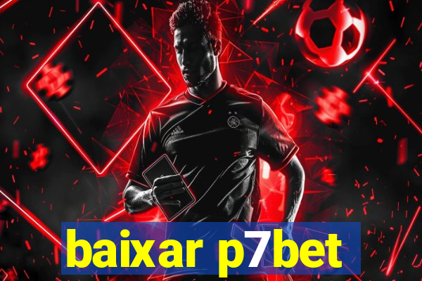 baixar p7bet