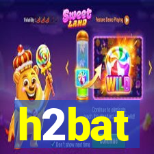 h2bat