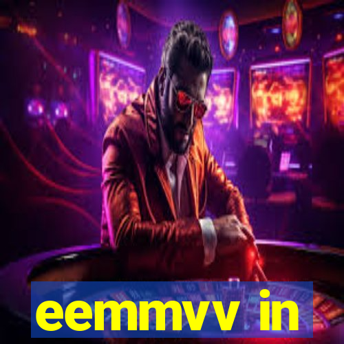 eemmvv in