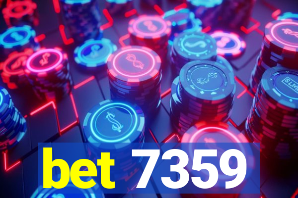 bet 7359