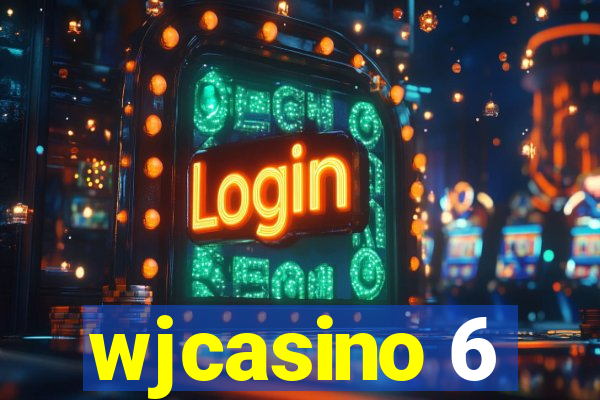 wjcasino 6