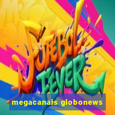 megacanais globonews