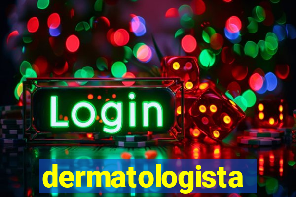 dermatologista quanto ganha