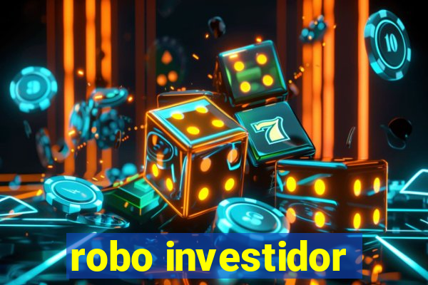 robo investidor