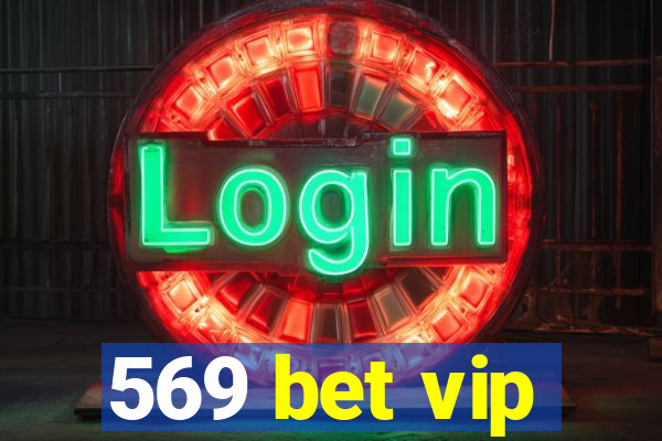 569 bet vip