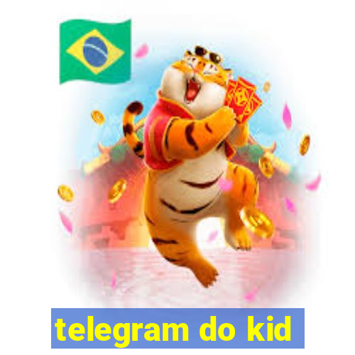 telegram do kid