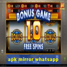 apk mirror whatsapp