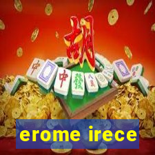 erome irece