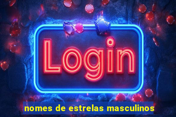 nomes de estrelas masculinos