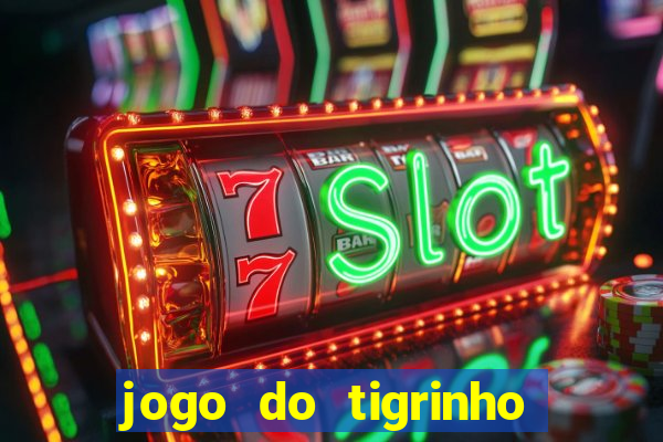 jogo do tigrinho com deposito de 1 real