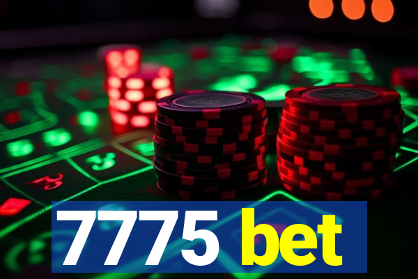 7775 bet