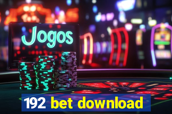 192 bet download