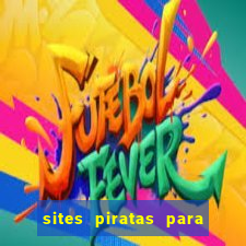 sites piratas para ver jogos