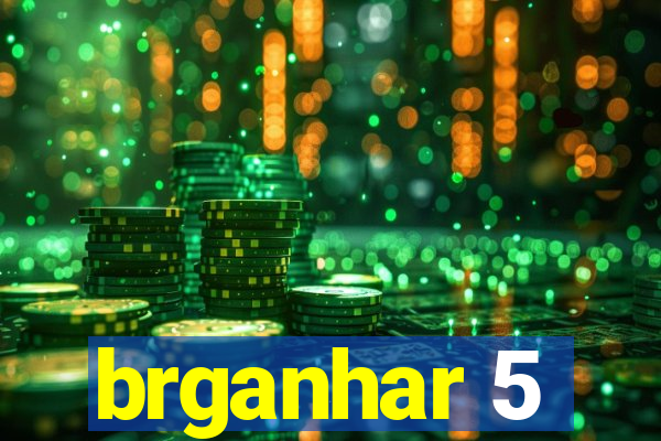 brganhar 5