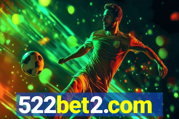 522bet2.com