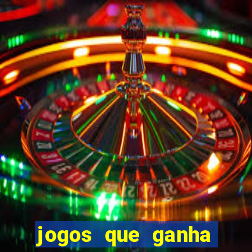 jogos que ganha dinheiro sem investir