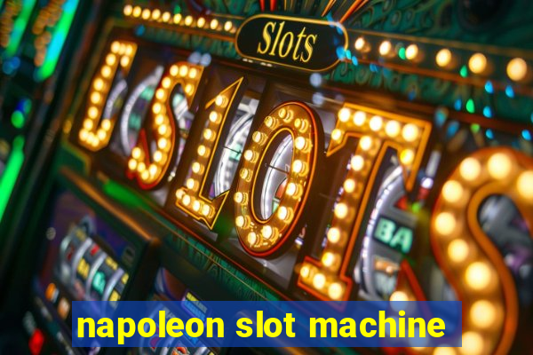 napoleon slot machine