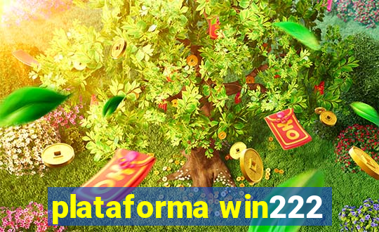 plataforma win222