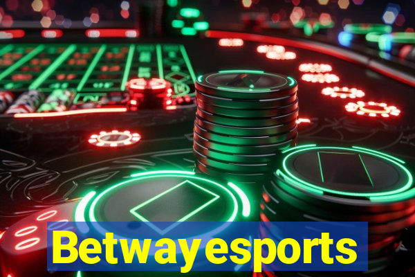 Betwayesports