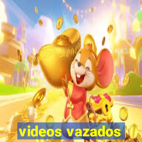 videos vazados