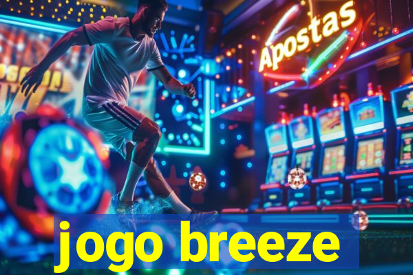 jogo breeze