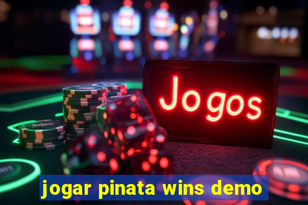 jogar pinata wins demo