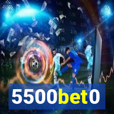 5500bet0