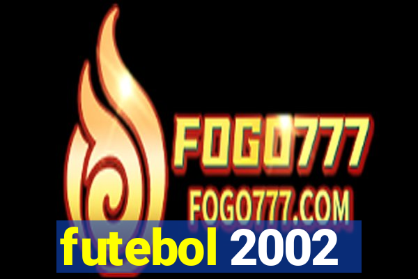 futebol 2002