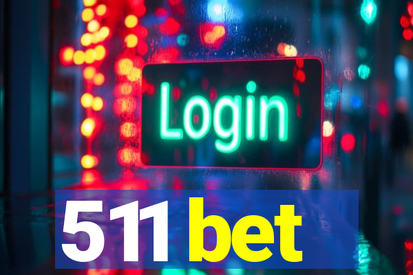 511 bet