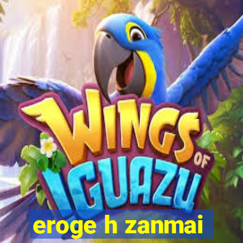 eroge h zanmai